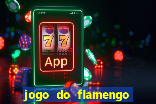 jogo do flamengo multi canais